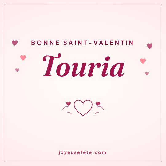 Image carrée « Bonne Saint-Valentin Touria » pour WhatsApp