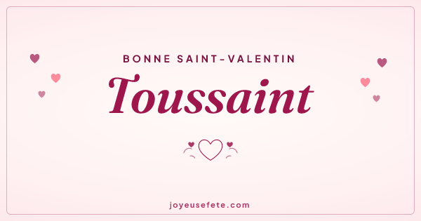 Image « Bonne Saint-Valentin Toussaint » au format large
