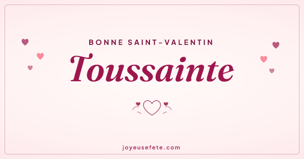 Image « Bonne Saint-Valentin Toussainte » au format large