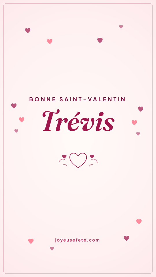 Image « Bonne Saint-Valentin Trévis » au format story