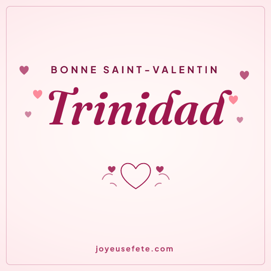 Image carrée « Bonne Saint-Valentin Trinidad » pour WhatsApp