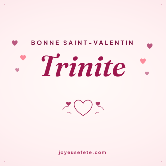 Image carrée « Bonne Saint-Valentin Trinite » pour WhatsApp