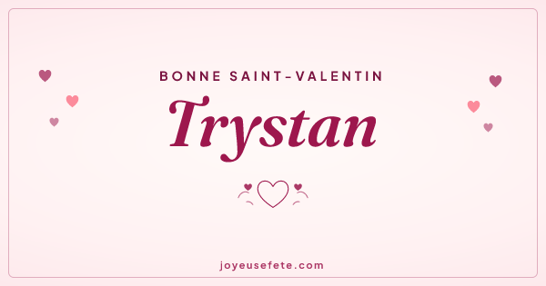 Image « Bonne Saint-Valentin Trystan » au format large
