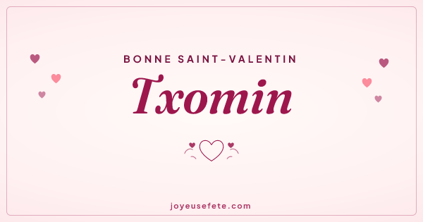 Image « Bonne Saint-Valentin Txomin » au format large