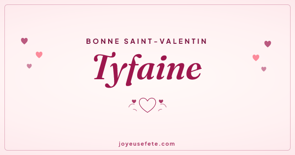 Image « Bonne Saint-Valentin Tyfaine » au format large