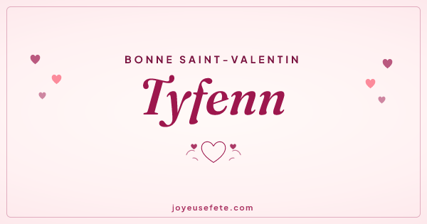 Image « Bonne Saint-Valentin Tyfenn » au format large