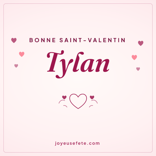 Image carrée « Bonne Saint-Valentin Tylan » pour WhatsApp