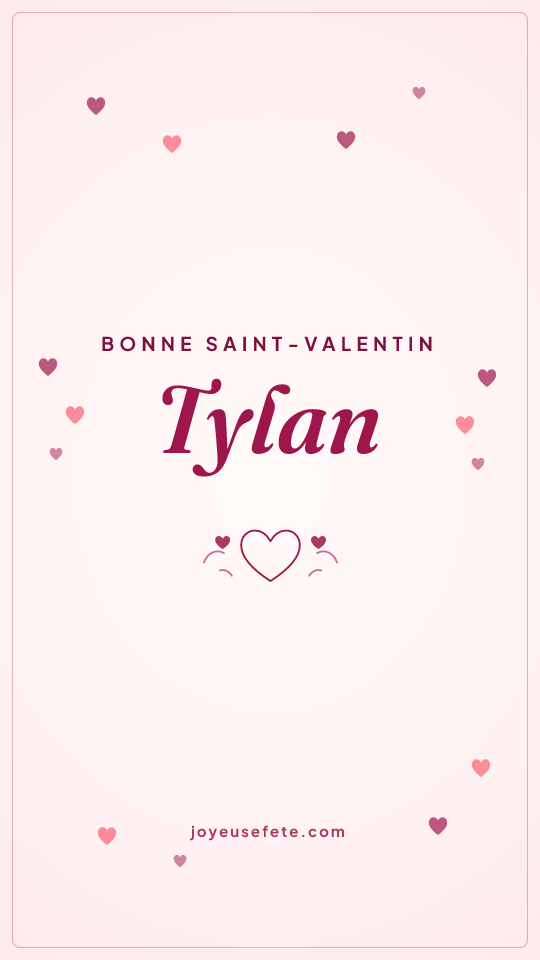 Image « Bonne Saint-Valentin Tylan » au format story