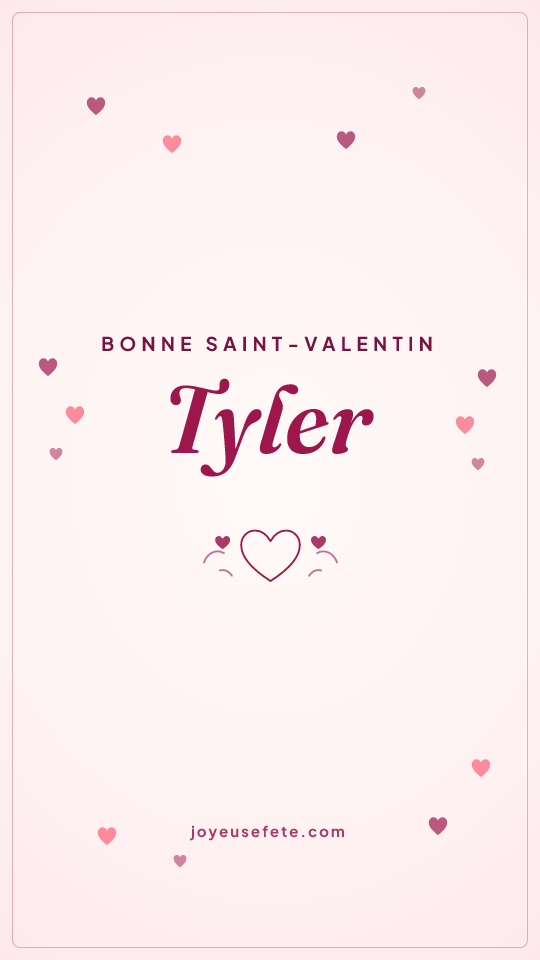 Image « Bonne Saint-Valentin Tyler » au format story