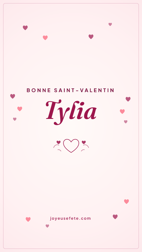 Image « Bonne Saint-Valentin Tylia » au format story