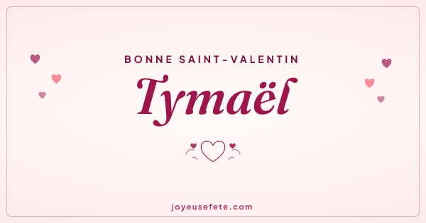 Image « Bonne Saint-Valentin Tymaël » au format large