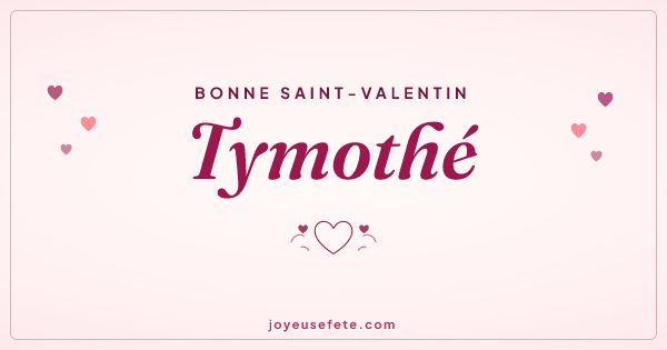 Image « Bonne Saint-Valentin Tymothé » au format large