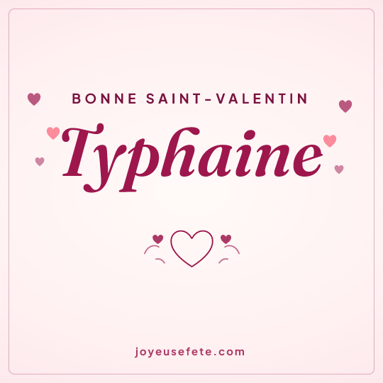 Image carrée « Bonne Saint-Valentin Typhaine » pour WhatsApp