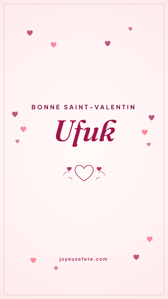 Image « Bonne Saint-Valentin Ufuk » au format story