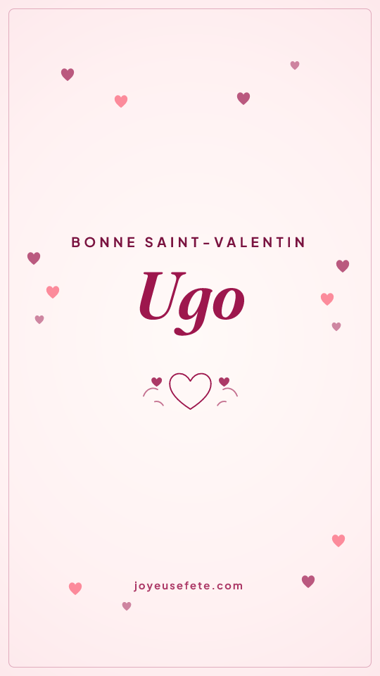 Image « Bonne Saint-Valentin Ugo » au format story