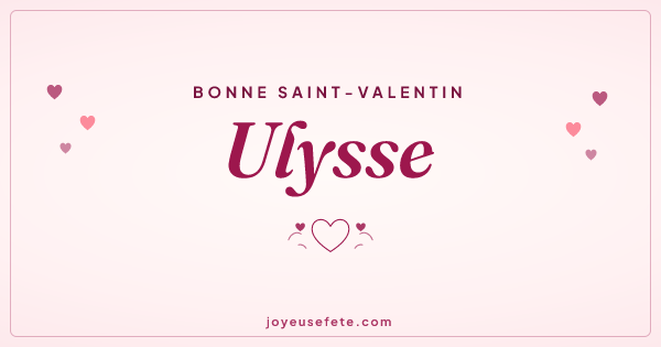 Image « Bonne Saint-Valentin Ulysse » au format large