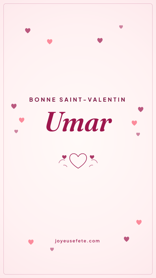Image « Bonne Saint-Valentin Umar » au format story