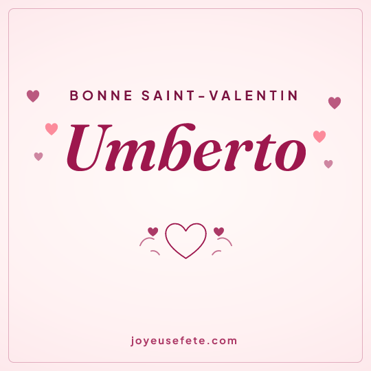 Image carrée « Bonne Saint-Valentin Umberto » pour WhatsApp