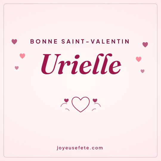 Image carrée « Bonne Saint-Valentin Urielle » pour WhatsApp