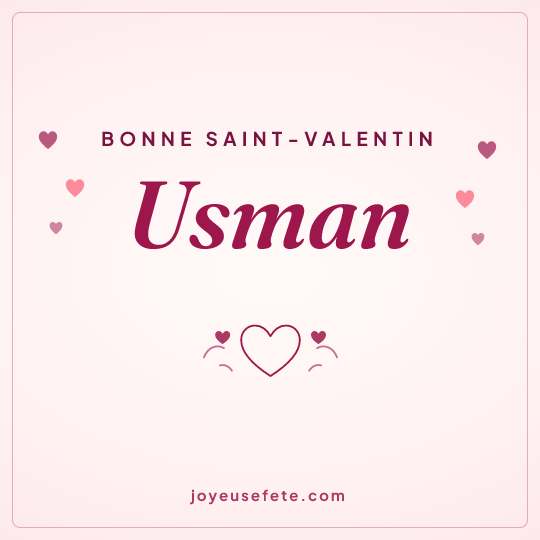 Image carrée « Bonne Saint-Valentin Usman » pour WhatsApp