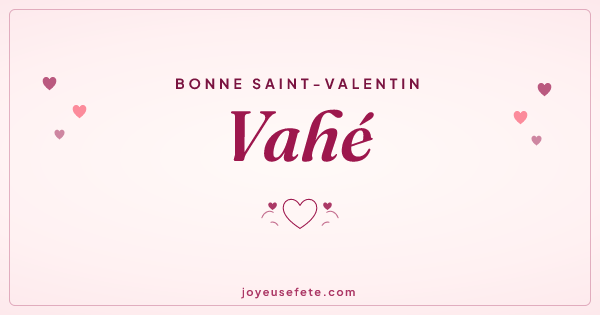 Image « Bonne Saint-Valentin Vahé » au format large