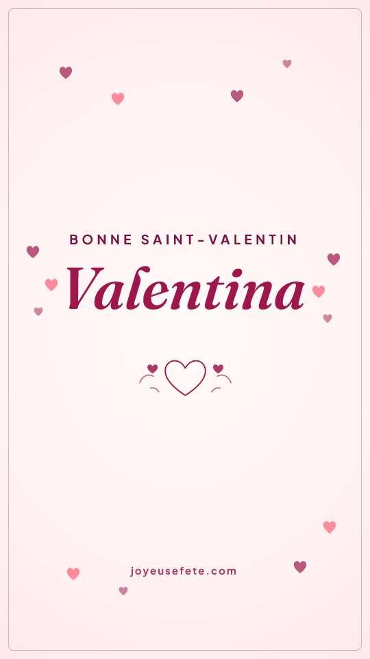 Image « Bonne Saint-Valentin Valentina » au format story