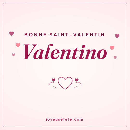 Image carrée « Bonne Saint-Valentin Valentino » pour WhatsApp