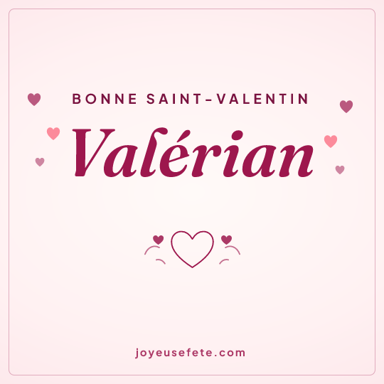 Image carrée « Bonne Saint-Valentin Valérian » pour WhatsApp