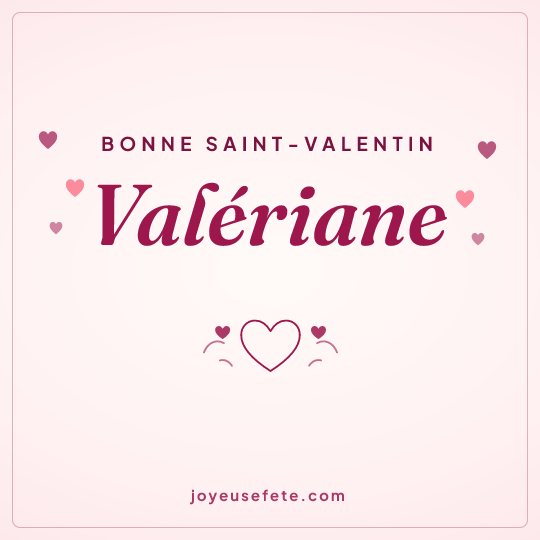 Image carrée « Bonne Saint-Valentin Valériane » pour WhatsApp
