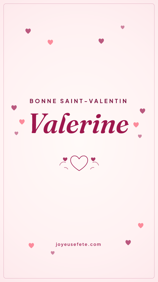 Image « Bonne Saint-Valentin Valerine » au format story