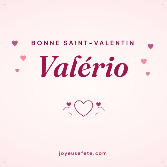Image carrée « Bonne Saint-Valentin Valério » pour WhatsApp