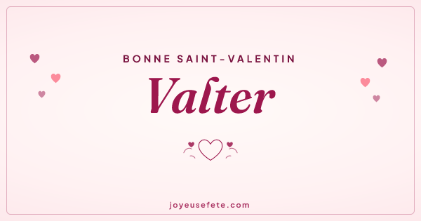 Image « Bonne Saint-Valentin Valter » au format large