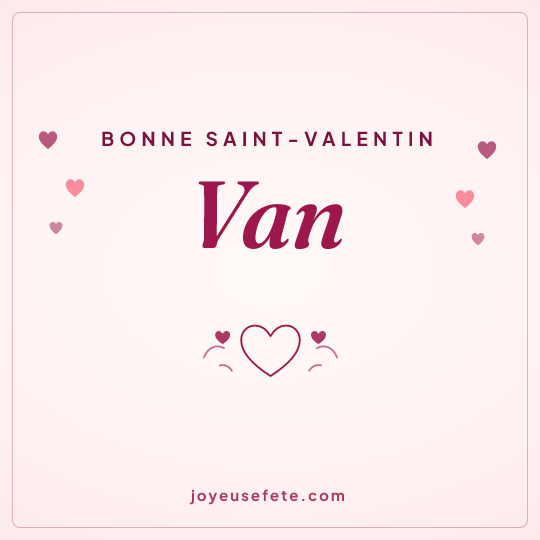 Image carrée « Bonne Saint-Valentin Van » pour WhatsApp