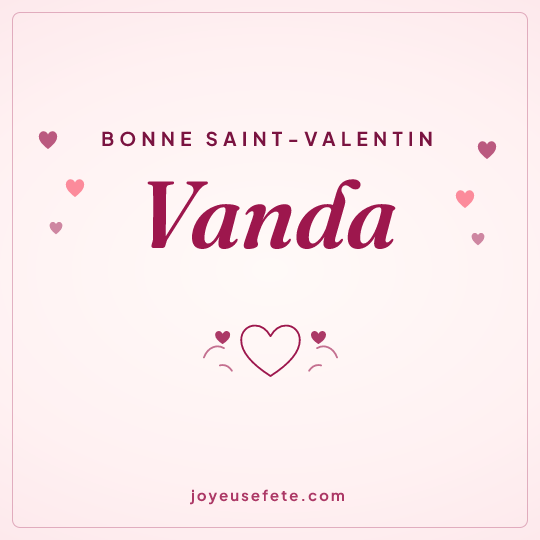 Image carrée « Bonne Saint-Valentin Vanda » pour WhatsApp
