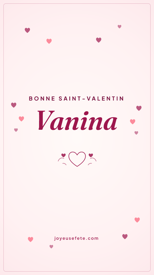Image « Bonne Saint-Valentin Vanina » au format story