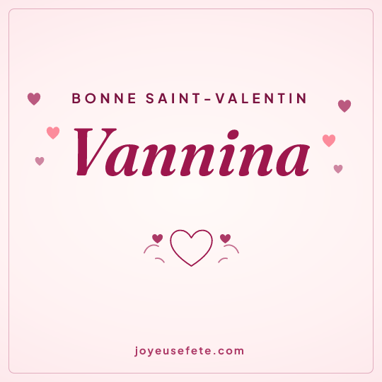 Image carrée « Bonne Saint-Valentin Vannina » pour WhatsApp