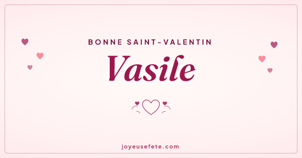 Image « Bonne Saint-Valentin Vasile » au format large