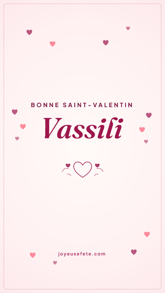 Image « Bonne Saint-Valentin Vassili » au format story