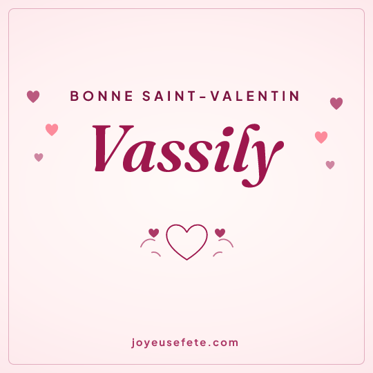 Image carrée « Bonne Saint-Valentin Vassily » pour WhatsApp