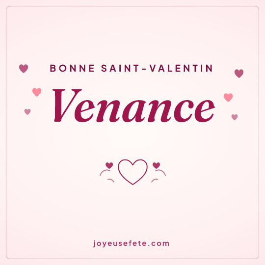 Image carrée « Bonne Saint-Valentin Venance » pour WhatsApp