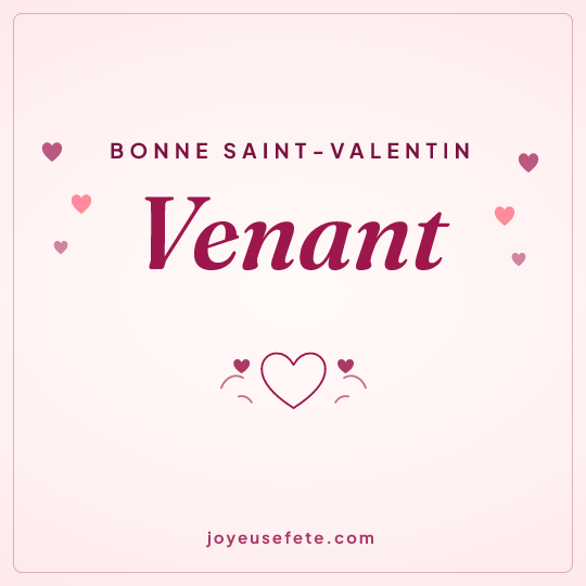 Image carrée « Bonne Saint-Valentin Venant » pour WhatsApp