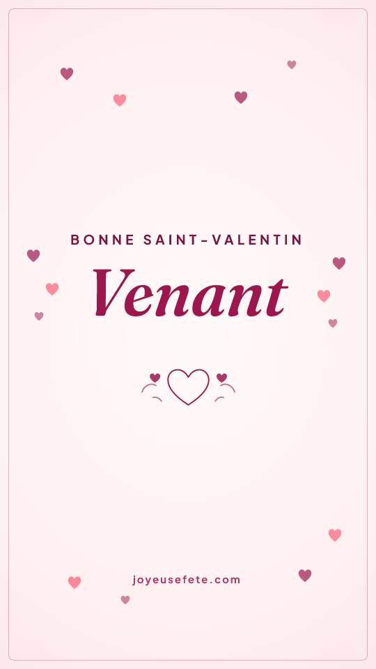 Image « Bonne Saint-Valentin Venant » au format story