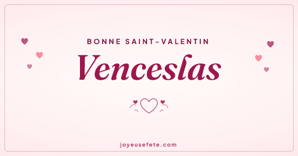 Image « Bonne Saint-Valentin Venceslas » au format large