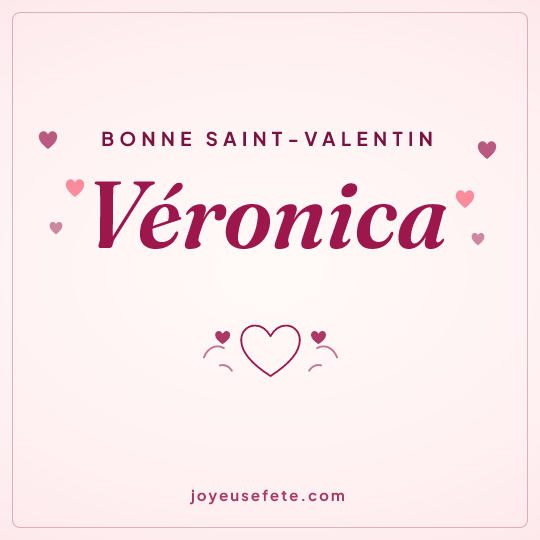 Image carrée « Bonne Saint-Valentin Véronica » pour WhatsApp