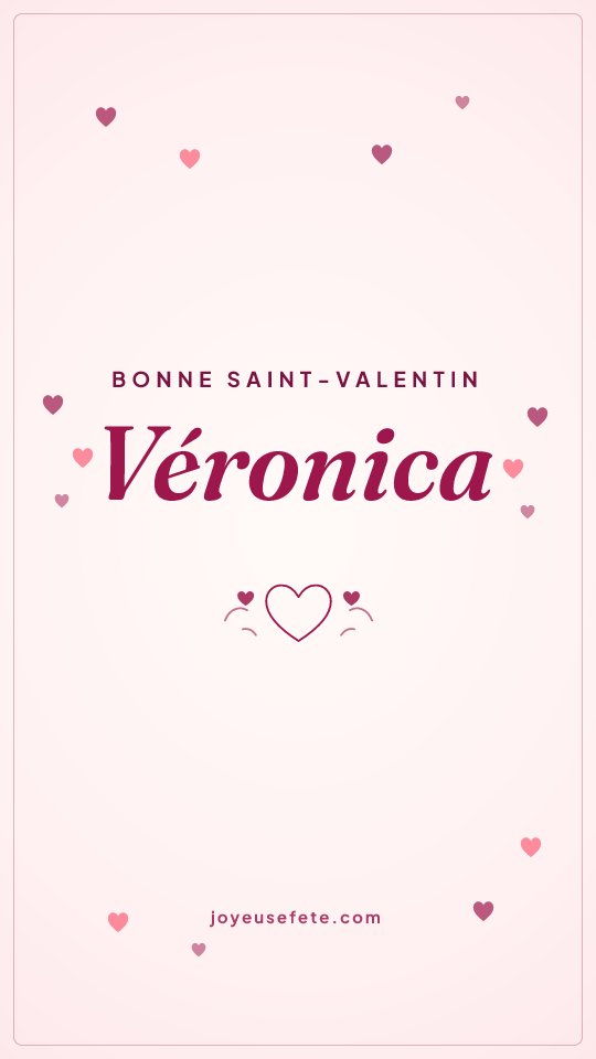 Image « Bonne Saint-Valentin Véronica » au format story