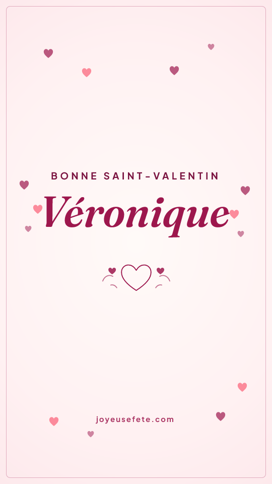 Image « Bonne Saint-Valentin Véronique » au format story