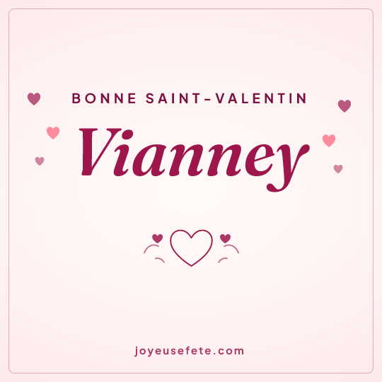 Image carrée « Bonne Saint-Valentin Vianney » pour WhatsApp