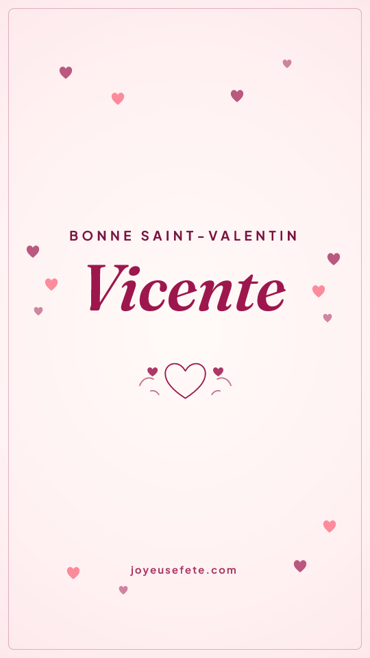 Image « Bonne Saint-Valentin Vicente » au format story