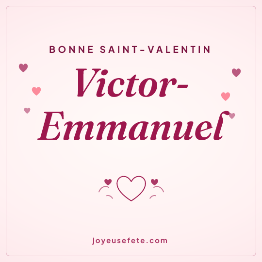 Image carrée « Bonne Saint-Valentin Victor-Emmanuel » pour WhatsApp