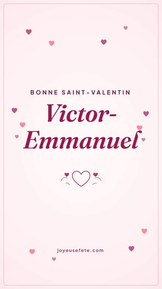 Image « Bonne Saint-Valentin Victor-Emmanuel » au format story